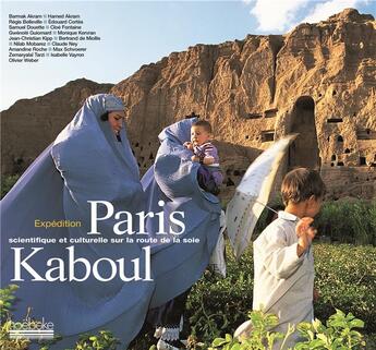 Couverture du livre « Paris kaboul - expedition scientifique et culturelle sur les routes de la soie » de  aux éditions Hoebeke