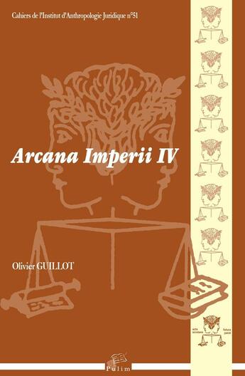 Couverture du livre « Arcana Imperii IV » de Olivier Guillot aux éditions Pu De Limoges