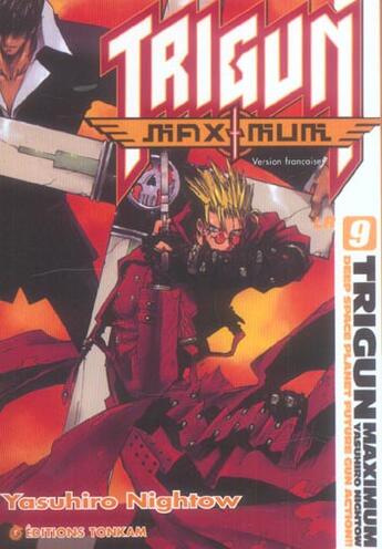 Couverture du livre « Trigun maximuum Tome 9 » de Yasuhiro Nightow aux éditions Tonkam