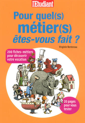 Couverture du livre « Pour quel(s) métier(s) êtes-vous fait ? » de Virginie Bertereau aux éditions L'etudiant