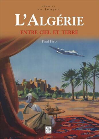 Couverture du livre « L'Algérie ; entre ciel et terre » de  aux éditions Editions Sutton