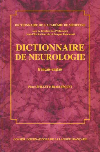 Couverture du livre « Dictionnaire De Neurologie ; Edition Bilingue Francais-Anglais » de Juillet aux éditions Puf