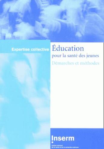 Couverture du livre « Éducation pour la santé des jeunes : démarches et méthodes » de  aux éditions Edp Sciences