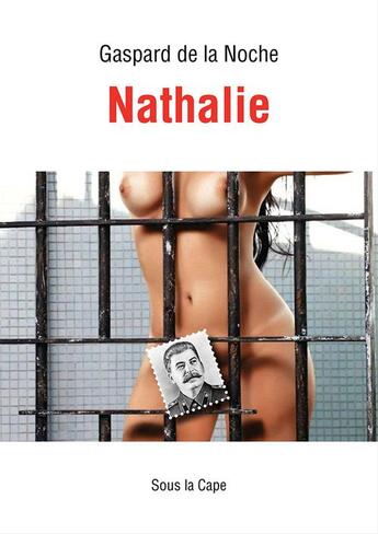 Couverture du livre « Nathalie » de Gaspard De La Noche aux éditions Sous La Cape