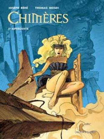 Couverture du livre « Chimères t.1 ; Aphrodite » de Thomas Mosdi et Joseph Behe aux éditions Vents D'ouest