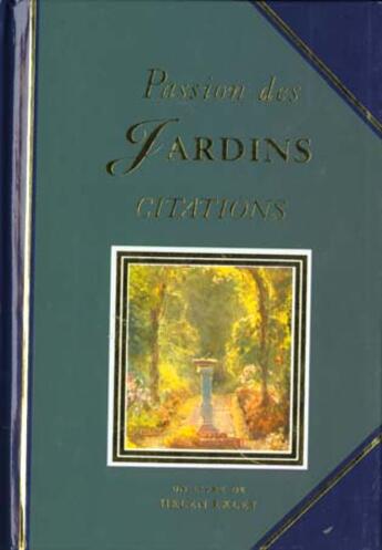 Couverture du livre « Passion des jardins » de Exley H aux éditions Exley