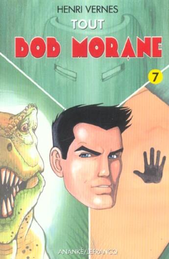 Couverture du livre « Tout Bob Morane T.7 » de Vernes Henri aux éditions Ananke