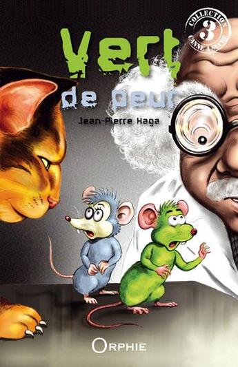 Couverture du livre « Vert de peur » de Jean-Pierre Haga aux éditions Orphie