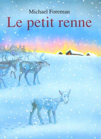 Couverture du livre « Petit renne (le) » de Michael Foreman aux éditions Kaleidoscope