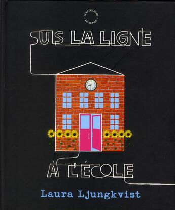 Couverture du livre « Suis la ligne à l'école » de Laura Ljungkvist aux éditions Circonflexe