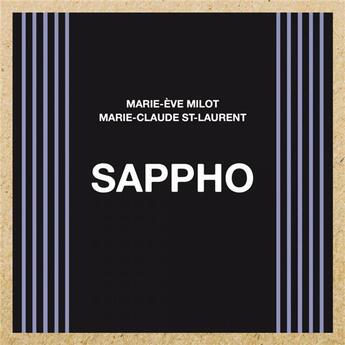 Couverture du livre « Sappho » de Marie-Eve Milot et Marie-Claude St-Laurent aux éditions Remue Menage