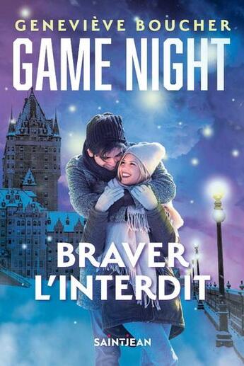 Couverture du livre « Game night : Braver l'interdit » de Genevieve Boucher aux éditions Saint-jean Editeur