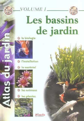 Couverture du livre « Atlas du jardin - t01 - les bassins de jardin » de Philippe Costa aux éditions Animalia