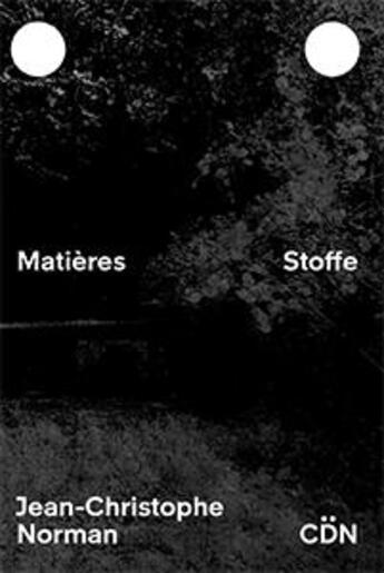 Couverture du livre « Matières ; stoffe » de Jean-Christophe Norman aux éditions Les Presses Du Reel