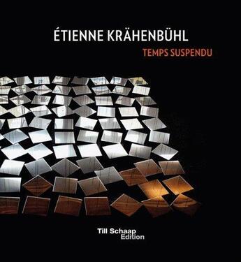 Couverture du livre « Etienne krahenbuhl temps suspendu » de  aux éditions Till Schaap