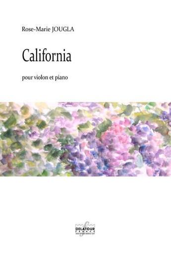Couverture du livre « California » de Jougla Rose-Marie aux éditions Delatour