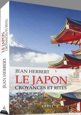 Couverture du livre « Le Japon ; croyances et rites » de Jean Herbert aux éditions Dervy