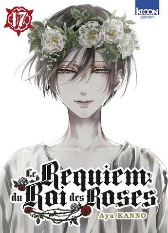 Couverture du livre « Le requiem du Roi des roses Tome 17 » de Aya Kanno aux éditions Ki-oon