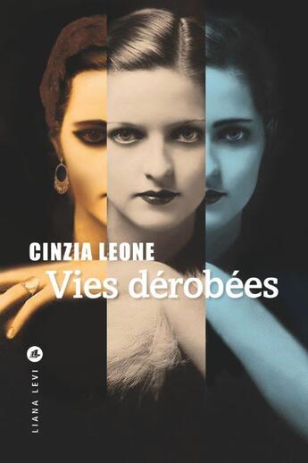 Couverture du livre « Vies dérobées » de Cinzia Leone aux éditions Liana Levi