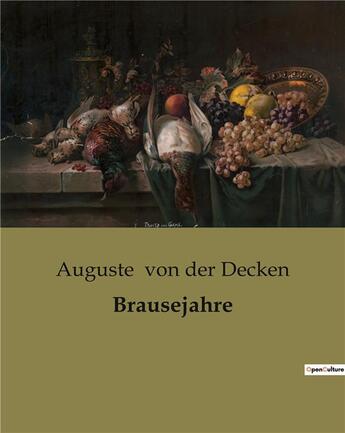 Couverture du livre « Brausejahre » de Auguste Von Der Decken aux éditions Culturea