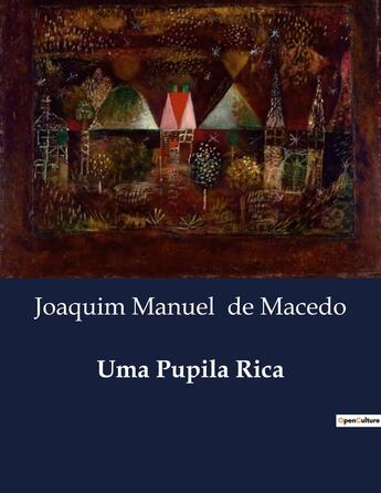 Couverture du livre « Uma Pupila Rica » de De Macedo J M. aux éditions Culturea