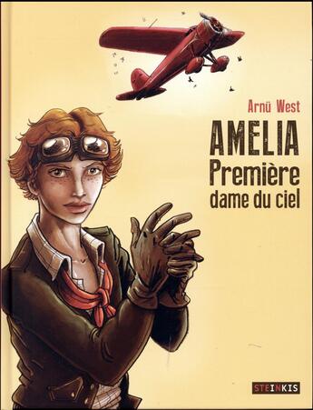 Couverture du livre « Amelia, première dame du ciel » de Arnu West aux éditions Steinkis
