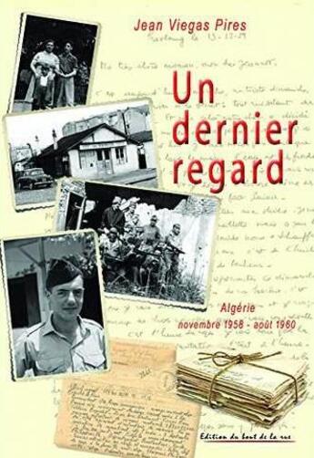 Couverture du livre « Un Dernier Regard » de Jean Viegas Pires aux éditions Editions Du Bout De La Rue