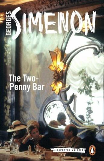 Couverture du livre « The Two-Penny Bar » de Georges Simenon aux éditions Penguin Books Ltd Digital