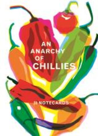 Couverture du livre « An anarchy of chillies: notecards /anglais » de Caz Hildebrand aux éditions Thames & Hudson