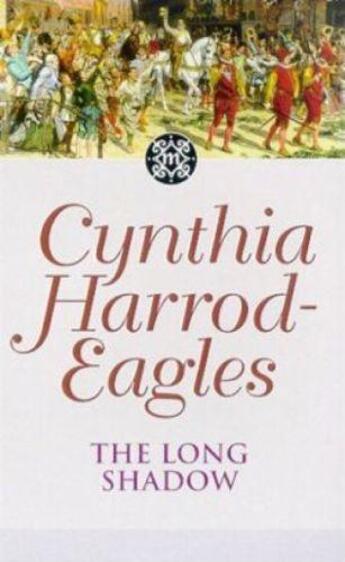 Couverture du livre « Dynasty 6: The Long Shadow » de Harrod-Eagles Cynthia aux éditions Little Brown Book Group Digital