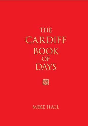 Couverture du livre « The Cardiff Book of Days » de Hall Mike aux éditions History Press Digital