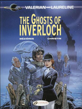 Couverture du livre « Valerian t.11 ; the ghost of Inverloch » de Pierre Christin et Jean-Claude Mézières aux éditions Cinebook