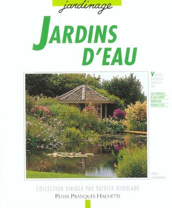 Couverture du livre « Jardins D'Eau » de P Stadelman aux éditions Hachette Pratique