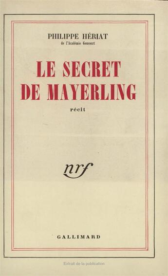 Couverture du livre « Le secret de mayerling » de Philippe Heriat aux éditions Gallimard