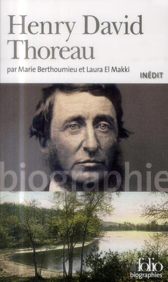 Couverture du livre « Henry David Thoreau » de Marie Berthoumieu et Laura El Makki aux éditions Folio