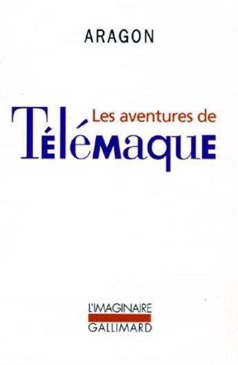 Couverture du livre « Les aventures de Télémaque » de Louis Aragon aux éditions Gallimard