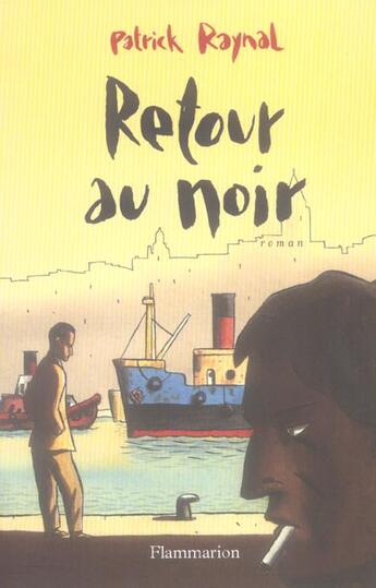 Couverture du livre « Retour au noir » de Patrick Raynal aux éditions Flammarion