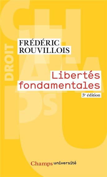 Couverture du livre « Libertés fondamentales (3e édition) » de Frederic Rouvillois aux éditions Flammarion