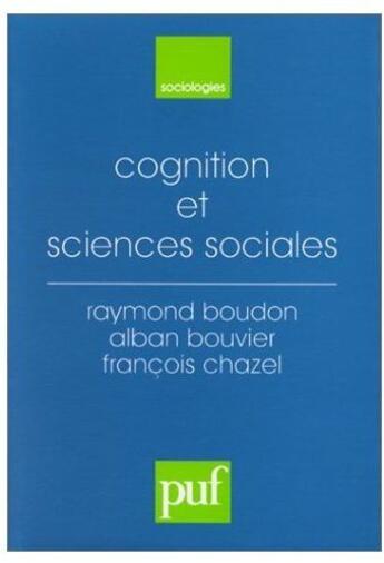 Couverture du livre « Cognition et sciences sociales » de Boudon/Bouvier aux éditions Puf