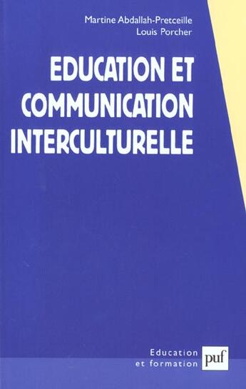 Couverture du livre « Education et communication interculturelle » de Pretceille/Porcher aux éditions Puf