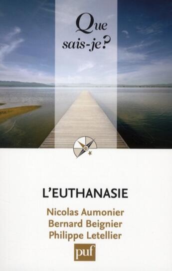 Couverture du livre « L'euthanasie (5e édition) » de Aumonier Nicolas / B aux éditions Que Sais-je ?