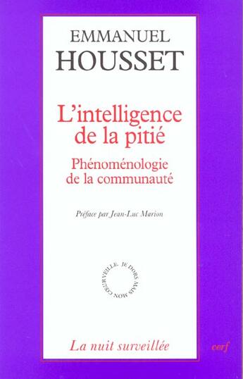 Couverture du livre « L'intelligence de la pitie » de Emmanuel Housset aux éditions Cerf