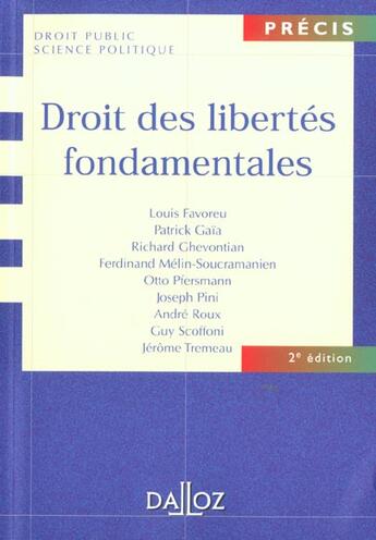 Couverture du livre « Droit Des Libertes Fondamentales ; 2e Edition » de P Gaia et R Ghevontian et O Pfersmann et A Roux et G Scoffoni et J Tremau et Louis Favoreu aux éditions Dalloz