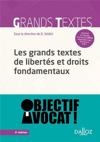 Couverture du livre « Les grands textes de libertés et droits fondamentaux (4e édition) » de David Soldini aux éditions Dalloz