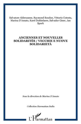Couverture du livre « Anciennes et nouvelles solidarités ; vecchie e nuove solidarietà » de Marina D'Amato aux éditions L'harmattan