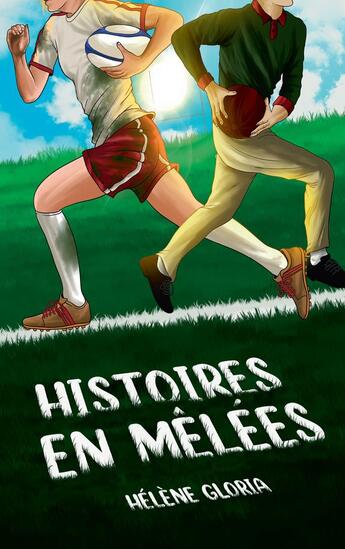 Couverture du livre « Histoires en mêlées » de Helene Gloria aux éditions Actes Sud