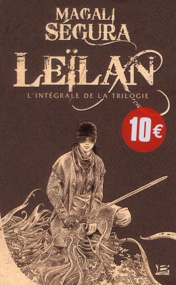 Couverture du livre « Leïlan ; intégrale » de Magali Segura aux éditions Bragelonne