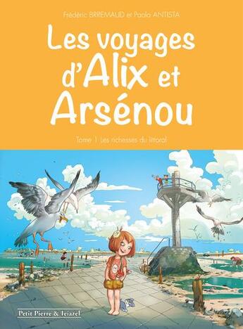 Couverture du livre « Les voyages d'Alix et Arsenou t.1 ; les richesses du littoral » de Frederic Brremaud et Paola Antista aux éditions Clair De Lune