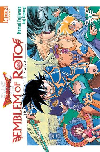 Couverture du livre « Dragon quest - emblem of Roto t.9 » de Kamui Fujiwara et Chiaki Kawamata aux éditions Ki-oon