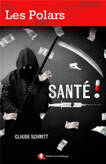 Couverture du livre « Santé ! » de Claude Schmitt aux éditions Bastberg